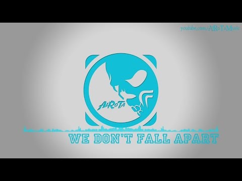 We Don't Fall Apart by Johan Svensson - [Pop Music]