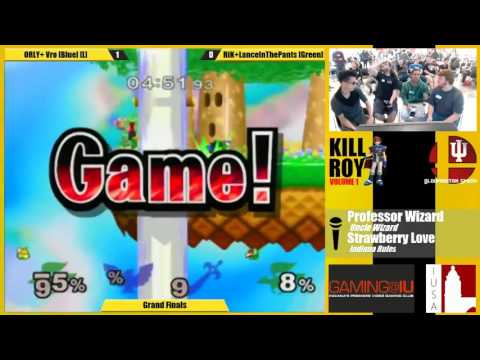 Kill Roy: Volume 1 Doubles Grand Finals - Rik + Lanceinthepants vs WIT|ORLY + VH|Vro