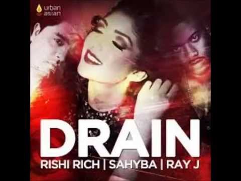 Rishi Rich - Drain (Feat Ray-J & Sahyba)