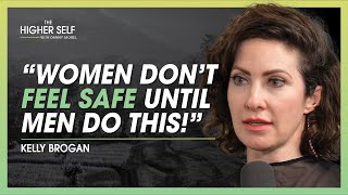 How Women Can Reclaim Their Feminine & Finally Feel Safe | Kelly Brogan | The Higher Self #146