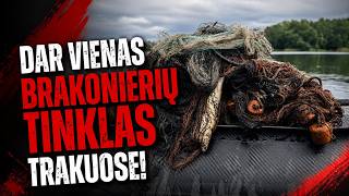 Dar vienas brakonierių tinklas Trakuose!