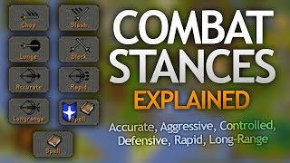 Combat Stances Explained (Accurate/Aggressive/Controlled/Others)