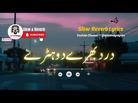 Dhore Hi Dhore Slow Reverb Sariki