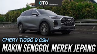 FIRST DRIVE CHERY TIGGO 9 CSH: SUV FLAGSHIP YANG TETAP MURAH