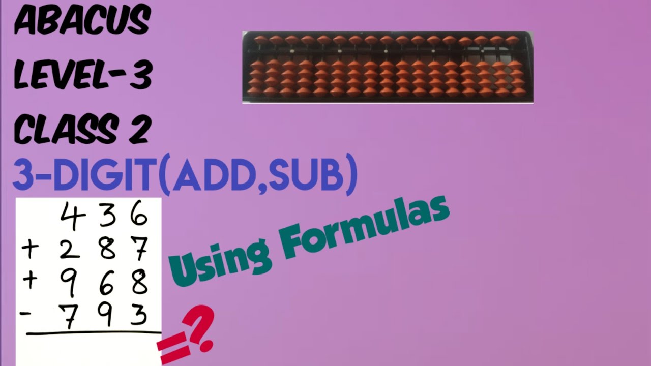 abacus 3 digit addition||subtraction||Level3||Class2||436+287+968-793=?||english