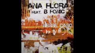 Ana FLORA  feat B FONIC - Nesse Caso (Alex Natale & Fluid Deluxe mix)