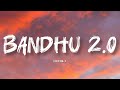 Cocktail 2 Bandhu 2 0 Lyrics