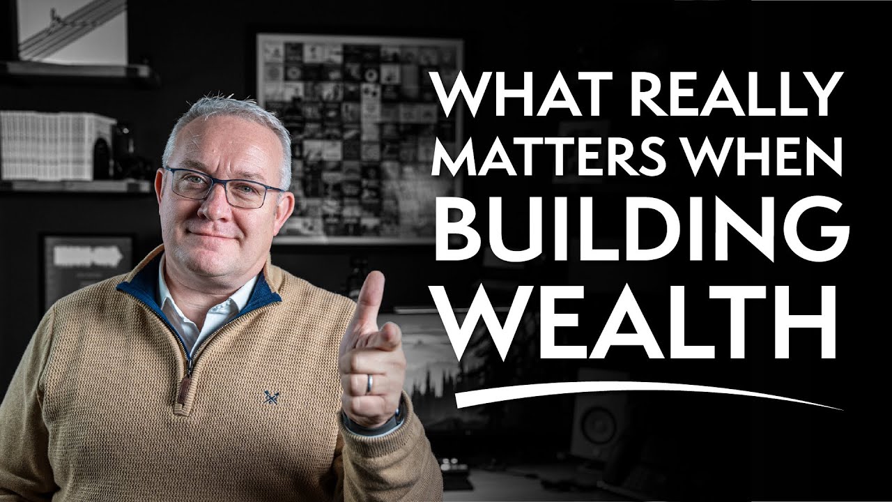 What REALLY Matters When Building Wealth - 3 Important Elements