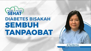 Diabetes Apakah Bisa Sembuh Tanpa Obat, Begini Menurut Ahli Gizi
