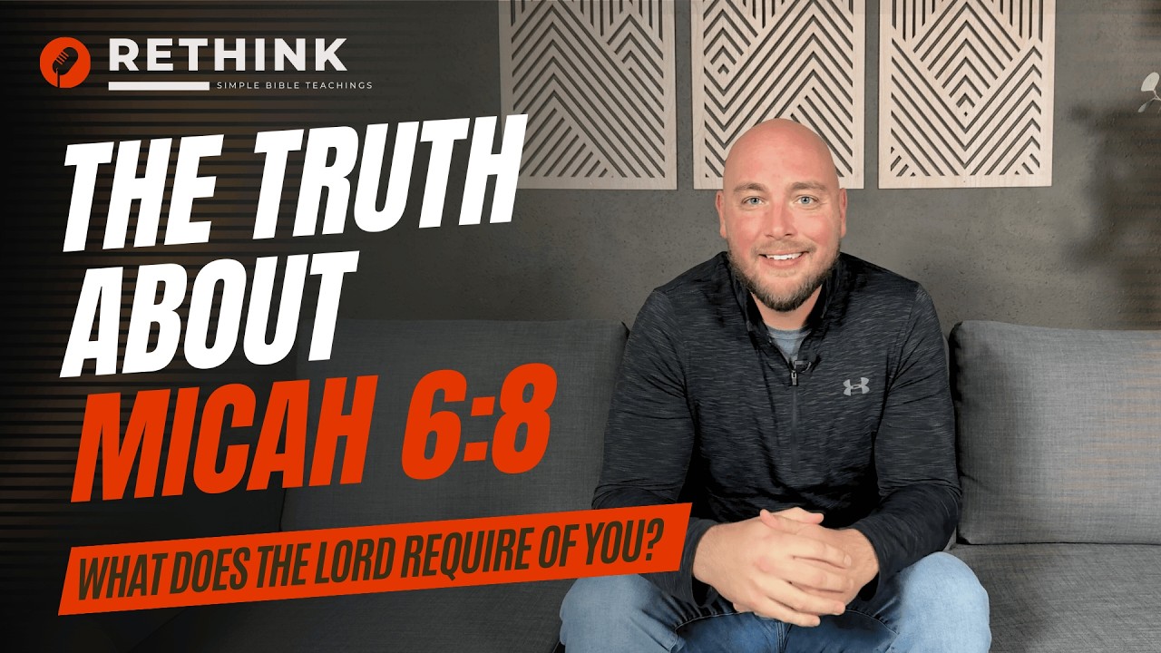 What Does The Lord Require Of You? (Micah 6:8 Explained)
