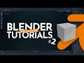 BLENDER BASICS From Adding Objects To Using Extrude Bevel And More Part 2
