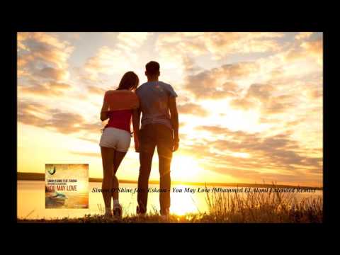 Simon O'Shine Feat  Eskova You May Love (Mhammed El Alami Remix)