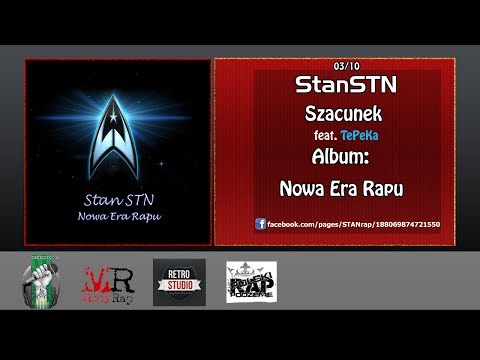 03. StanSTN [feat.TePeKa] - Szacunek