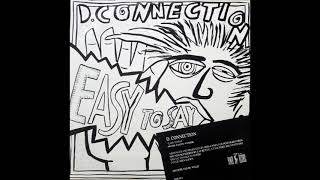 D. Connection - Easy To Say_Dab Version (1986)
