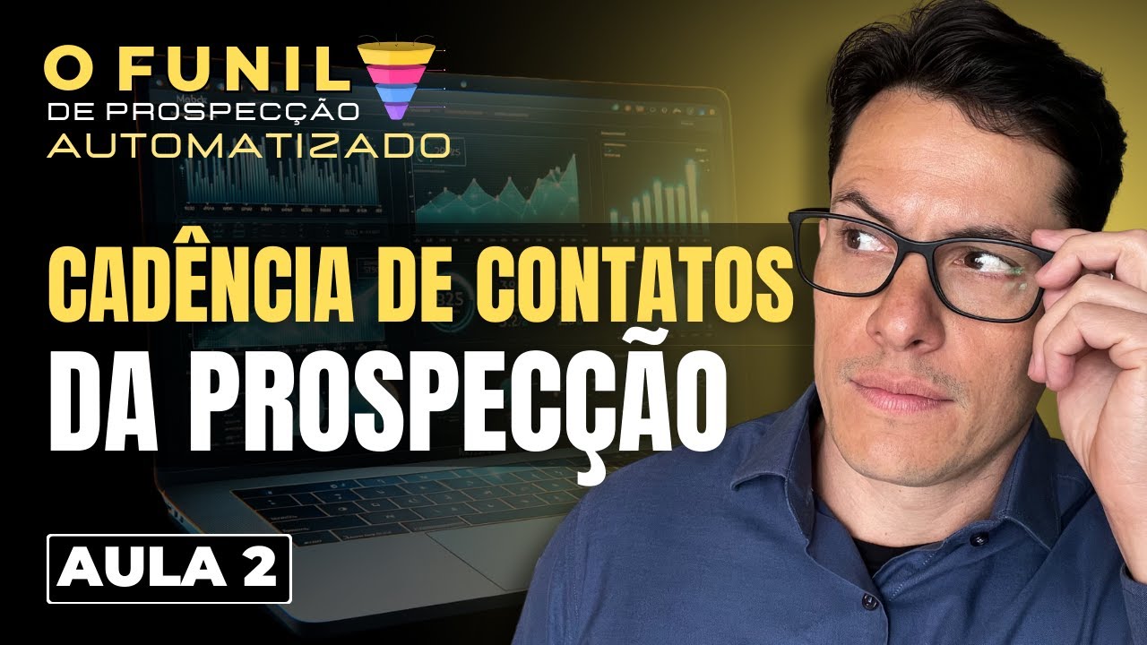 ⏱️ PROSPECÇÃO de Clientes #2 | Agende Mais REUNIÕES Com a Cadência de Prospecção