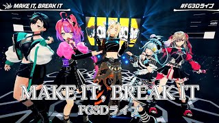 Download lagu MAKE IT, BREAK IT【#FG3Dライブ】 mp3 Download lagu MAKE IT, BREAK IT【#FG3Dライブ】 mp3