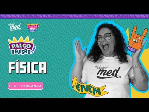 Física | Palco Revisão | SIMULADÃO ENEM 2023 Me Salva!