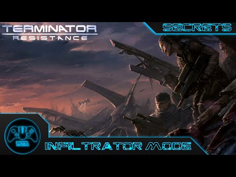 Terminator Resistance - Infiltrator Mode - All Secrets