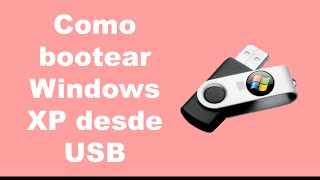 ► Tutorial.- Crear Usb booteable con Windows XP / Montar Windows XP en USB 2015 (Bien Explicado)