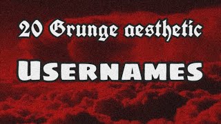 20 Grunge aesthetic usernames!