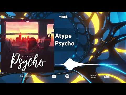 Atype - Psycho
