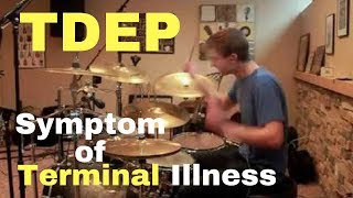 The Dillinger Escape Plan - Symptom of Terminal Illness drum cover