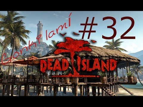 Gonki lamí Dead Island! #32 - Gonki, hlavožrout! :) [HĐ]
