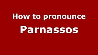 How to pronounce Parnassos