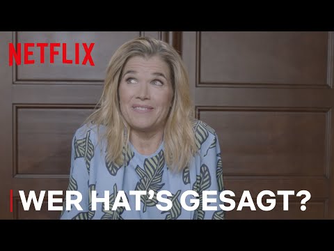 Das letzte Wort | Anke Engelke spielt Wer hat's gesagt? | Netflix