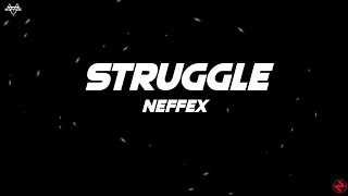 NEFFEX - Struggle (Lyrics)