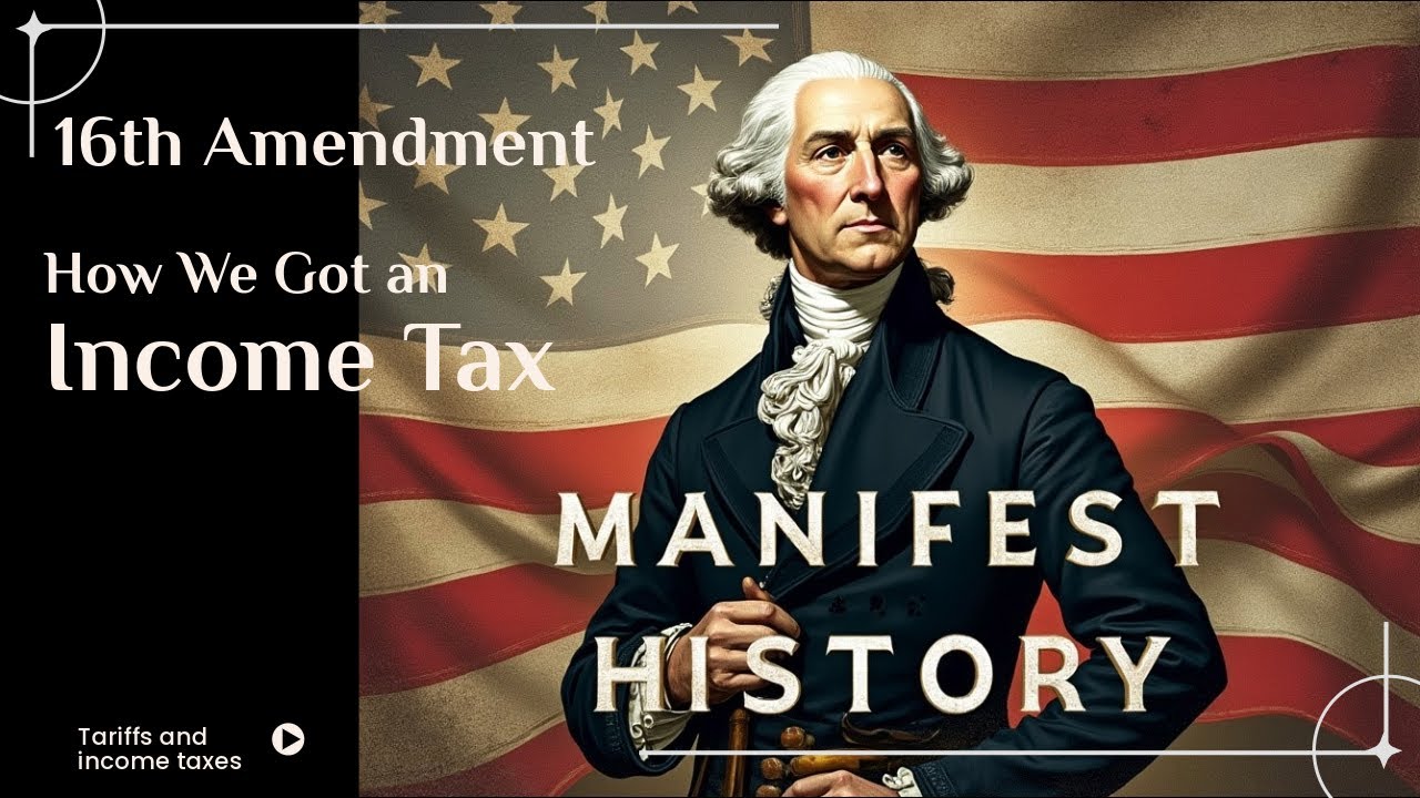 The SIxteenth Amendment: How the U.S. got an Income Tax