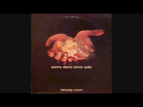 Gregory James -  Gonna Grow Some Gold LP 1979