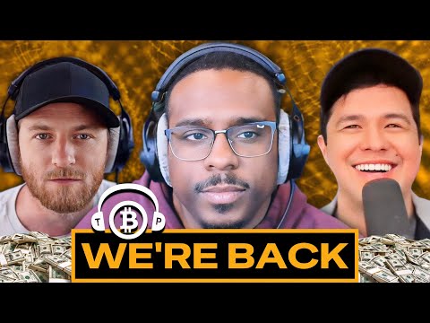 The Bitcoin Podcast S02E01: THE GANG IS BACK