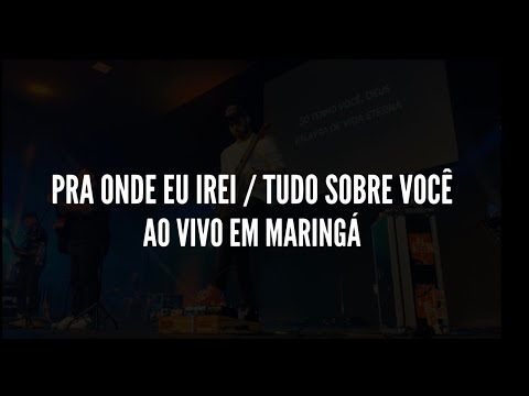 D E L E O - PRA ONDE EU IREI / TUDO SOBRE VOCÊ | AO VIVO EM MARINGÁ (GUITARCAM) - MORADA
