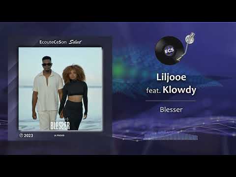 Liljooe - Blesser feat. Klowdy |[ French Afro Pop ]| 2023