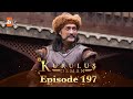 Kurulus Osman Urdu - Season 4 Episode 197