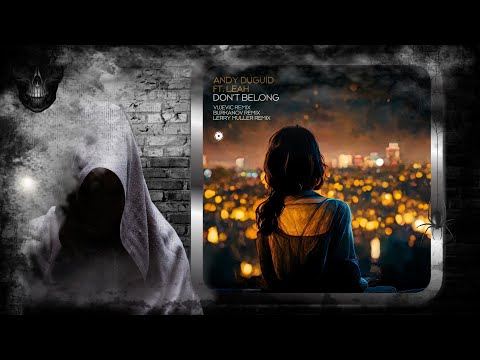 Andy Duguid Feat. Leah – Don’t Belong (Vujevic Extended Remix) [Black Hole Recordings]