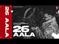 26 AALA  (Official Video) | Mani Longia, Rafal | Latest Punjabi Songs 2023