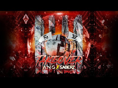 ANG x SaberZ - Takeover