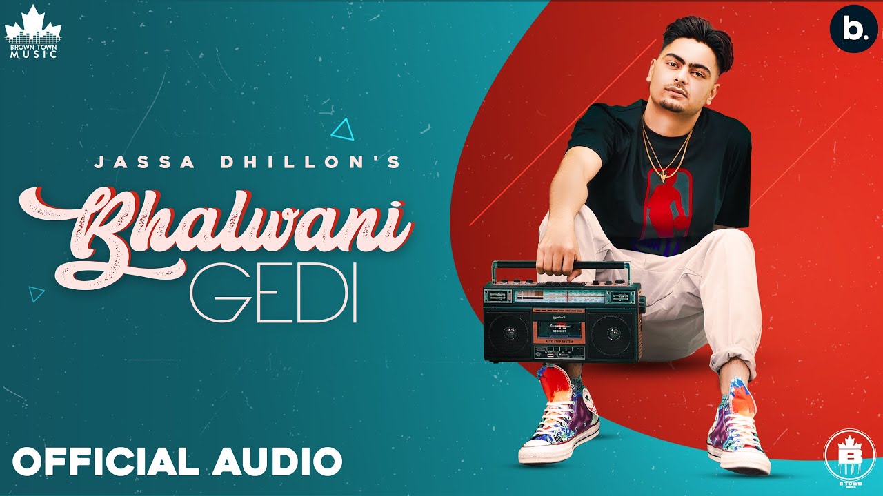 Bhalwani Gedi Song Lyrics by Jassa Dhillon