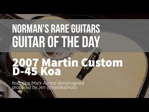 Norman's Rare Guitars - Guitar of the Day: 2007 Martin Custom D-45 Koa