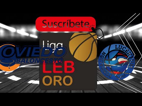 LEB ORO- OVIEDO VS LUCENTUM ALICANTE FASE ASCENSO ACB PARTIDO COMPLETO 2021 | FULL MATCH LEB ORO