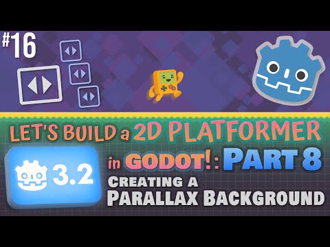 Godot 3.2: Let's Build a 2D Platformer!: Part 8 (Parallax Backgrounds) #godotengine