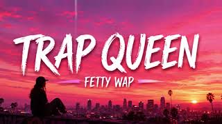 Fetty Wap - Trap Queen Lyrics 🎵
