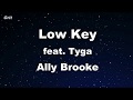 Low Key feat. Tyga - Ally Brooke Karaoke 【No Guide Melody】 Instrumental