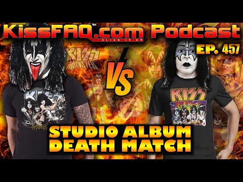 KissFAQ Podcast Ep.457 - Studio Album Death Match #9