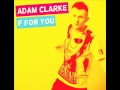 Adam Clarke - F For You (Club Mix) - Disclosure ...