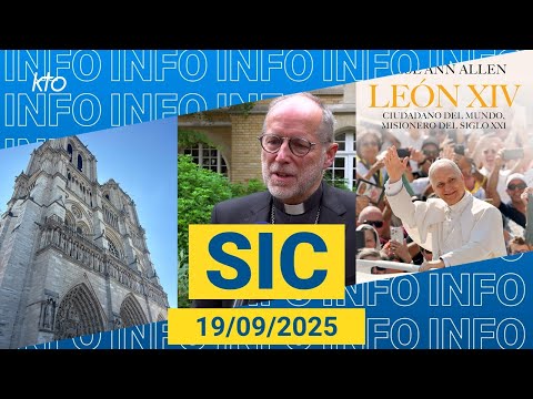 #NotreDamedeParis #LéonXIV #Luçon || #SIC du 19 septembre 2025