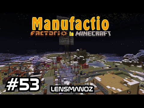 Minecraft Manufactio - Ep 53