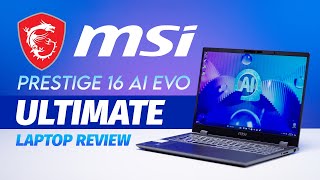 MSI Prestige 16 Ai Evo Ultimate Laptop Review: A Swiss Army Knife of Laptops